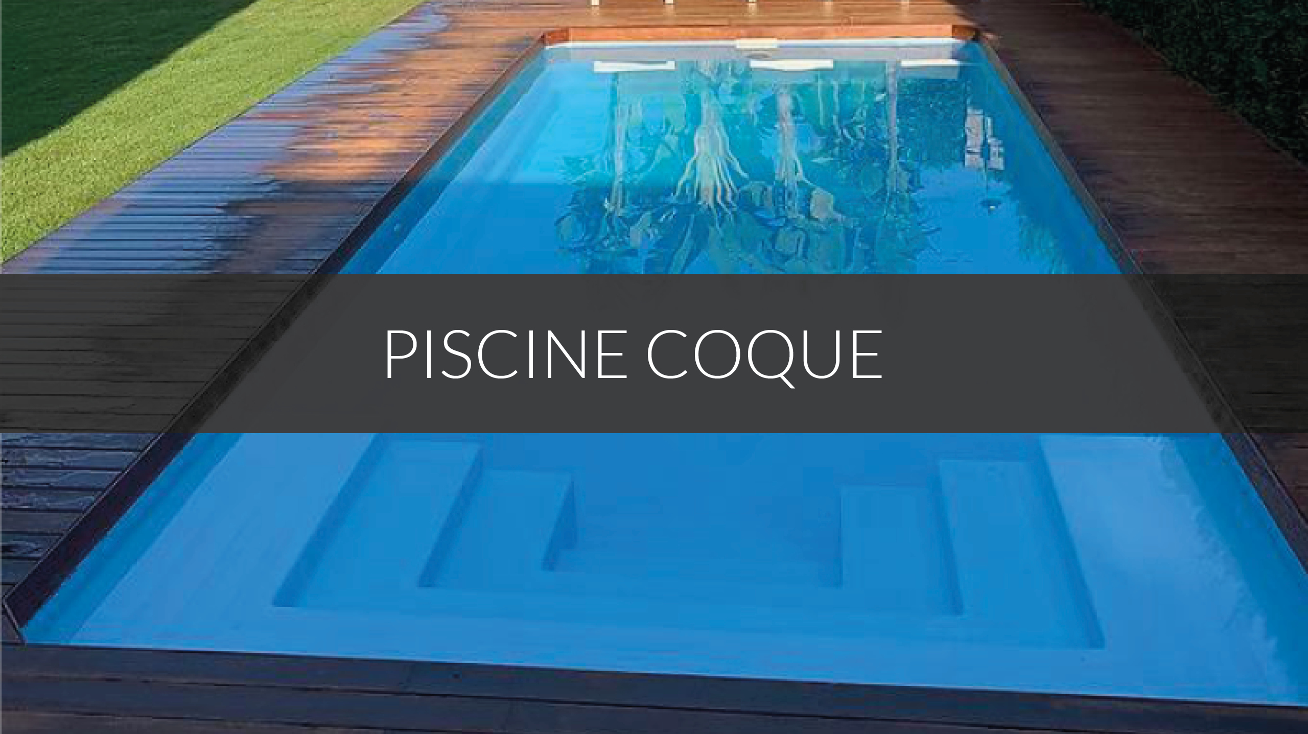 Piscine coque
